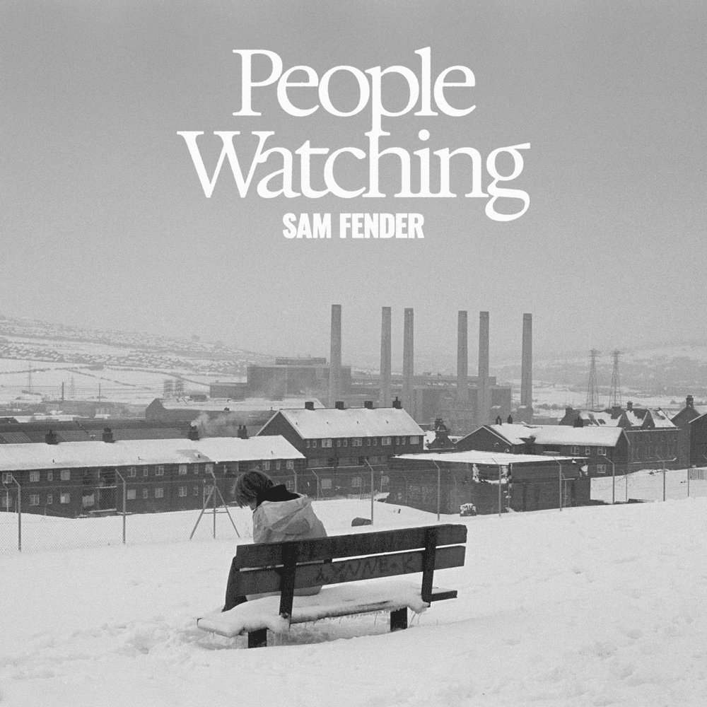 paroles Sam Fender People Watching (Deluxe Edition)